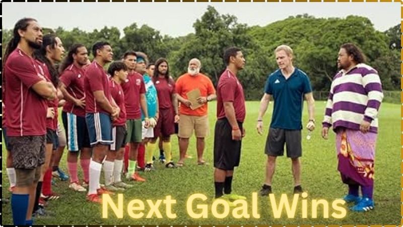 'Next Goal Wins': Plot, Cast, Release Date, Trailer